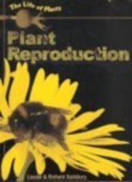 Beispielbild fr Plant Reproduction zum Verkauf von Better World Books