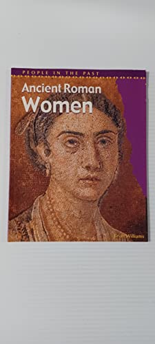 Beispielbild fr Ancient Roman Women zum Verkauf von Better World Books
