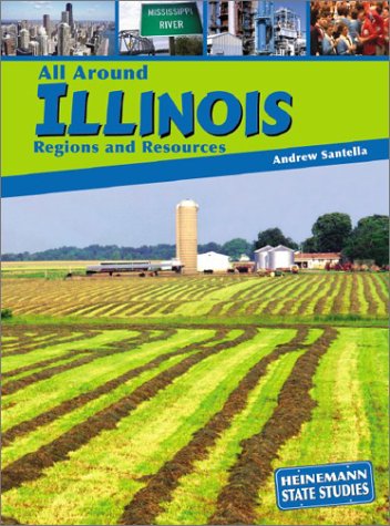 Imagen de archivo de All Around Illinois : Regions and Resources a la venta por Better World Books