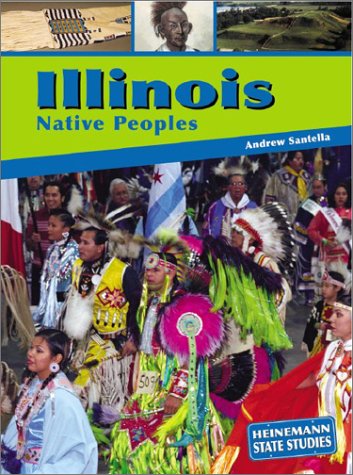 9781403405708: Illinois Native Peoples (State Studies: Illinois)