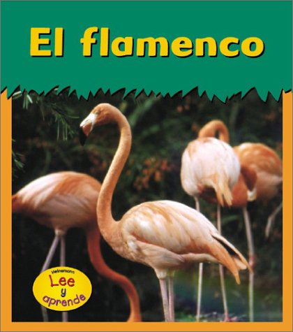 9781403406521: El flamenco / Flamingo (Animales del zoologico)