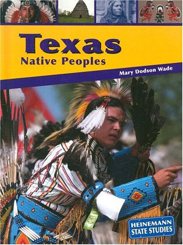 9781403406880: Texas Native Peoples (Heinemann State Studies)