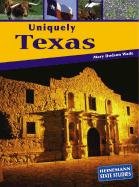 Stock image for Uniquely Texas (Heinemann State Studies) for sale by Hawking Books