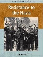 Beispielbild fr Resistance to the Nazis zum Verkauf von Better World Books