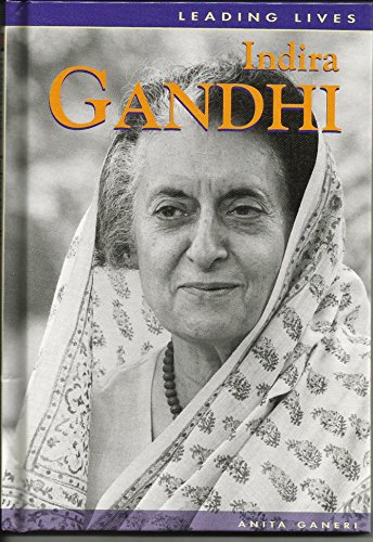Indira Gandhi (Leading Lives)