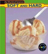 9781403408525: Soft and Hard (My World of Science)