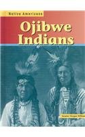 Imagen de archivo de Ojibwe Indians a la venta por ThriftBooks-Atlanta