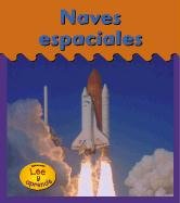 Naves Espaciales / Spacecraft (HEINEMANN LEE Y APRENDE/HEINEMANN READ AND LEARN (SPANISH)) (English and Spanish Edition) (9781403409195) by Miller, Heather
