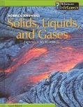 Solids, Liquids, and Gases: From Ice Cubes to Bubbles (Science Answers) (9781403409553) by Ballard, Carol