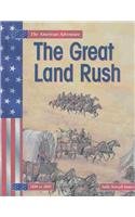 9781403425058: The Great Land Rush (American Adventure)