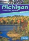 Imagen de archivo de Michigan Plants and Animals a la venta por ThriftBooks-Atlanta