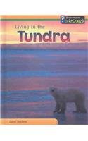 Beispielbild fr Living in the Tundra zum Verkauf von Better World Books: West