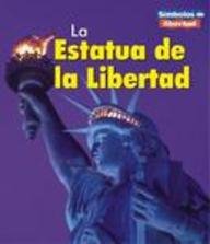 LA Estatua De LA Libertad / The Statue of Liberty (Simbolos De Libertad / Symbols of Freedom) (Spanish Edition) (9781403429995) by Binns, Tristan Boyer