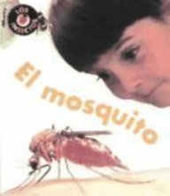 Stock image for El Mosquito (Los insectos) (Spanish Edition) for sale by BooksRun