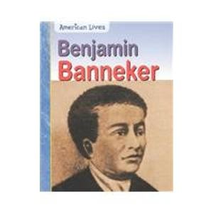 Beispielbild fr Benjamin Banneker (American Lives) zum Verkauf von Wonder Book