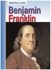 Stock image for Benjamin Franklin (American Lives) for sale by More Than Words