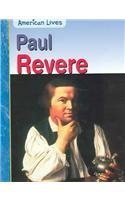 Beispielbild fr Paul Revere (American Lives (Heinemann Paperback)) zum Verkauf von Wonder Book