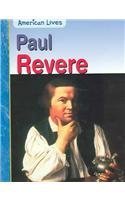 9781403431035: Paul Revere (American Lives)