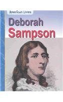 9781403431042: Deborah Sampson (American Lives)