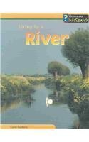 Beispielbild fr Living by a River (Living Habitats) zum Verkauf von HPB Inc.