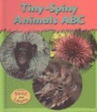 Tiny-Spiny Animals ABC (Heinemann Read and Learn) (9781403432469) by Schaefer, Lola M.