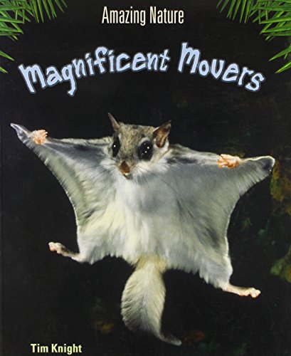 9781403432599: Magnificent Movers (Amazing Nature)