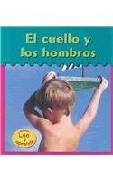 El Cuello Y Los Hombros (Es Mi Cuerpo) (Spanish Edition) (9781403433824) by Schaefer, Lola M.