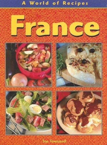 France (World of Recipes) (9781403436481) by Townsend, Sue