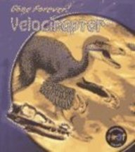 Velociraptor (Gone Forever!) (9781403436597) by Matthews, Rupert