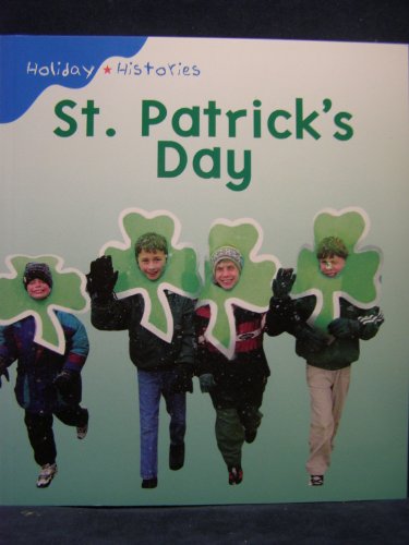 9781403436894: St. Patrick's Day (Holiday Histories)