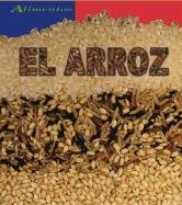 9781403437389: El Arroz / Rice (Alimentos/Food)