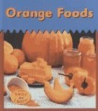 Orange Foods (Colors We Eat) (9781403438515) by Whitehouse, Patricia