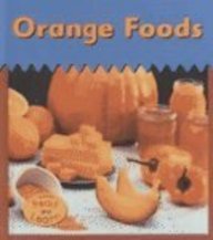 9781403438515: Orange Foods (Colors We Eat)