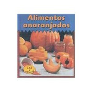 9781403438546: Alimentos Anaranjados/ Orange Foods (Heinemann Lee Y Aprende/Heinemann Read and Learn (Spanish)) (Spanish Edition)