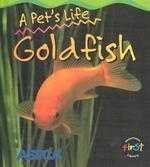 A Pet's Life Goldfish (Heinemann First Library) (9781403439987) by Ganeri, Anita