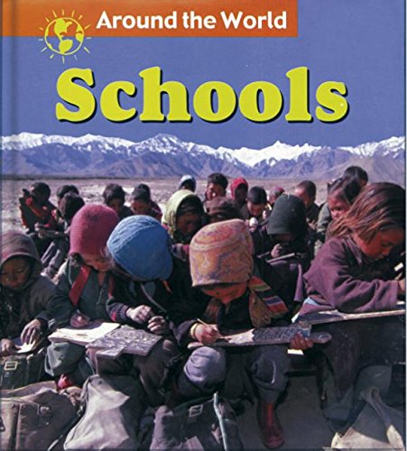 Beispielbild fr Schools (Around the World) zum Verkauf von Jenson Books Inc