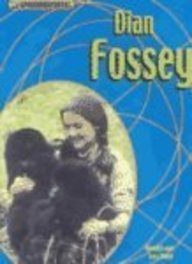 Dian Fossey (Groundbreakers-Scientists & Inventors) (9781403440617) by Wood, Richard; Wood, Sara