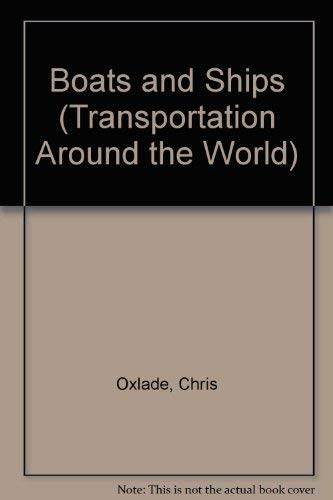 9781403441324: Boats and Ships (Transportation Around the World)