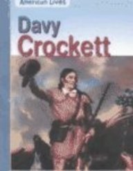 Imagen de archivo de Davy Crockett (American Lives) a la venta por SecondSale