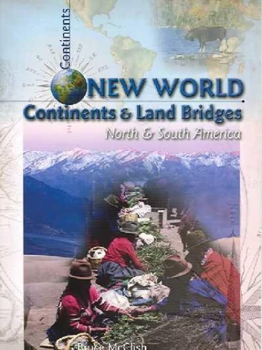 9781403442468: New World Continents and Land Bridges: North and South America