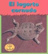 Stock image for El Lagarto Cornudo / Horned Toads (Heinemann Lee Y Aprende/Heinemann Read and Learn (Spanish)) (Spanish Edition) for sale by SecondSale