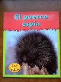 El Puerco Espin/Porcupines (Animales Espinosos/Tiny-spiny Animals) (Spanish Edition) (9781403443076) by Schaefer, Lola M.
