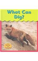 Stock image for What Can Dig? for sale by Better World Books