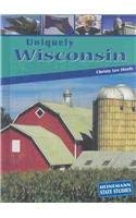 9781403444998: Uniquely Wisconsin (Heinemann State Studies)