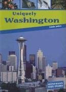 Stock image for Uniquely Washington for sale by Better World Books