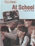 Stock image for At School: Long Ago and Today for sale by ThriftBooks-Dallas