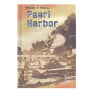 Pearl Harbor (Witness to History) (9781403445698) by Barr, Gary E.