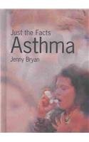 Stock image for Asthma (Just the Facts) for sale by THEVILLAGEBOOKSTORE