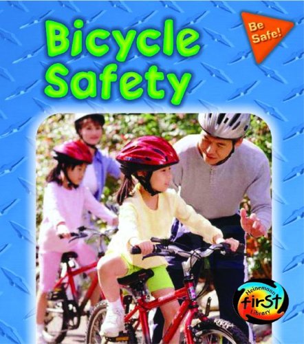 Beispielbild fr Bicycle Safety (Be Safe!) zum Verkauf von Ergodebooks