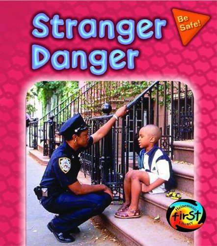 9781403449443: Stranger Danger (Be Safe!)